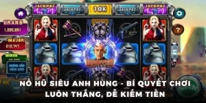 Nổ hũ siêu anh Hùng